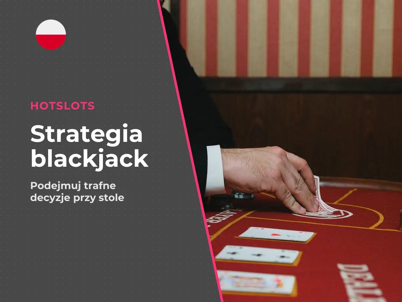 Jak grać w blackjacka online najważniejsze