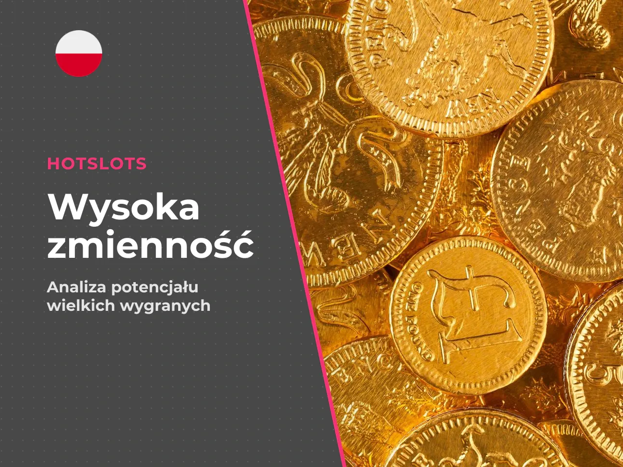 Jak oceniać potencjał wysokiej wygranej. Bardzo