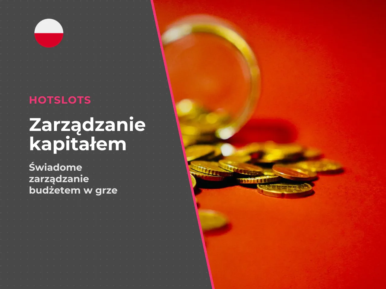 Z perspektywy zarządzania bankrollem jest to
