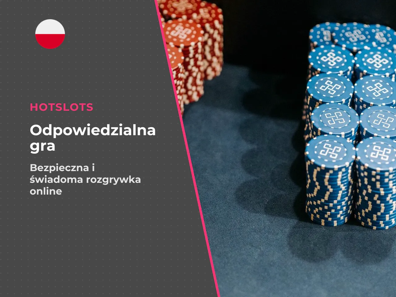 Odpowiedzialna gra i kontakt pomocowy. Gra