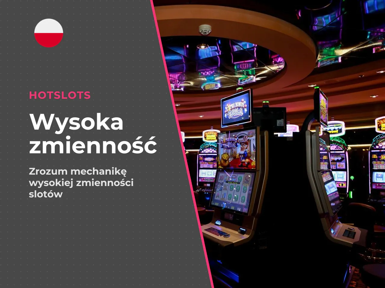 Wysoka zmienność potwierdza, że gra jest